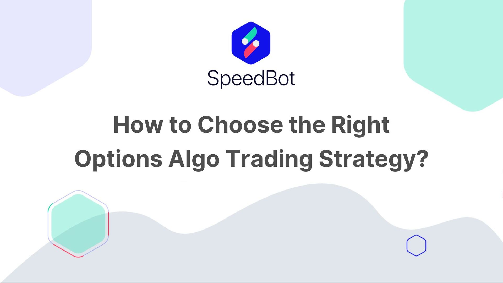 How to Choose Right Options Algo Trading Strategy?