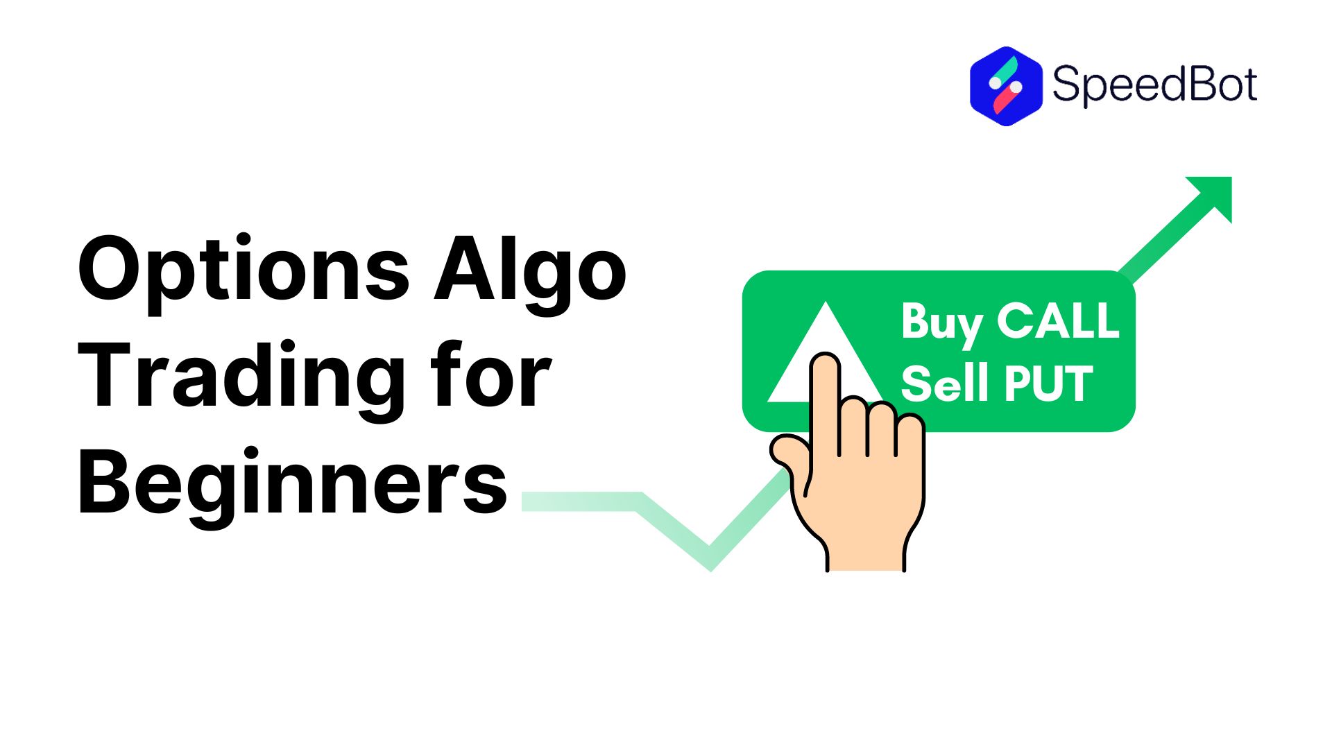 Options Algo Trading for Beginners | SpeedBot image.